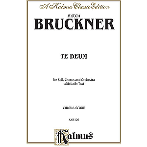Bruckner Te Deum V