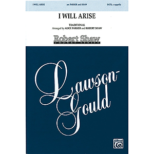 I Will Arise Satb Arr Parker Shaw