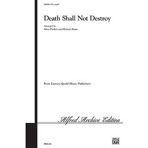 Death Shall Not Destroy
