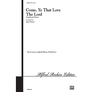 Come Ye That Love The Lord