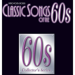 Classic Songs Of The 60s Collector's Series