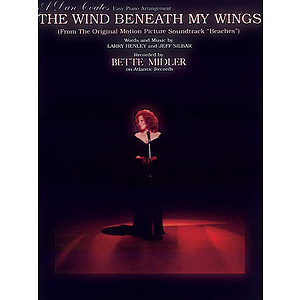 The Wind Beneath My Wings (Easy Piano)