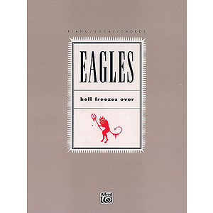 Eagles - Hell Freezes Over