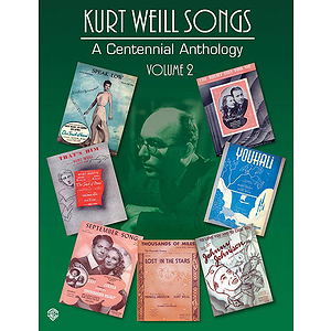 Kurt Weill Centennial Anthology A Volume 2