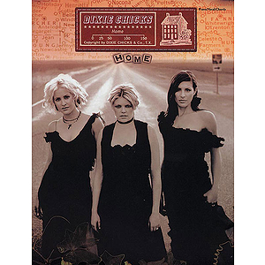 Dixie Chicks - Home