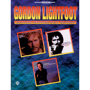 Gordon Lightfoot - Guitar Anthology Series