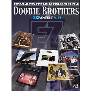 Doobie Brothers - Easy Guitar Anthology