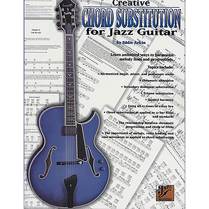 Creative Chord Substitution For The Jazz Guitarist
