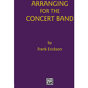 Arranging For The Concert Band