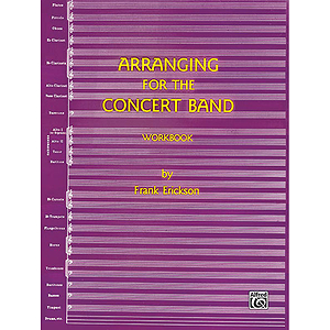 Arranging For The Concert Band Workbook