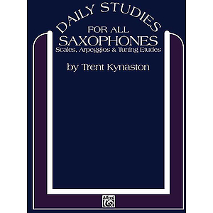 Daily Studies For Saxophones Scales Arpeggios And Tuning Etudes