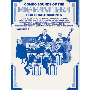 Combo Sounds Of The Big Band Era Volume 2 For C Instruments