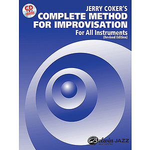 Jerry Coker's Complete Method For Improvisation For All Instruments Revised Edition BK/CD