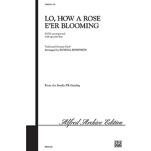Lo How A Rose Eer Blooming