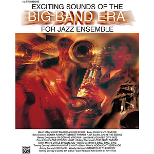 Exciting Sounds Of The Big Band Era 1st Trombone