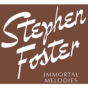 Stephen Foster Immortal Memories