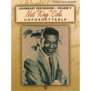 Nat King Cole - Legendary Performers Volume 9 Unforgettable