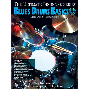Blues Drums Basics Steps One & Two Combined Ultimate Beginner Series CD Included