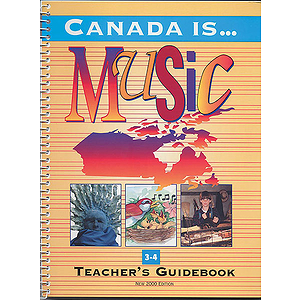 Canada Is Music 3-4-Tchr 2000 Ed