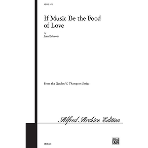If Music Be The Food Of Love Satb Arr Belmont