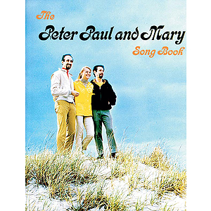 Peter, Paul and Mary - Peter Paul & Mary Songbook