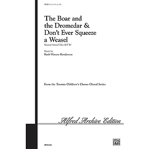 Boar And The Dromedar And Dont Ever Squeeze A Weasel Uni Henderson