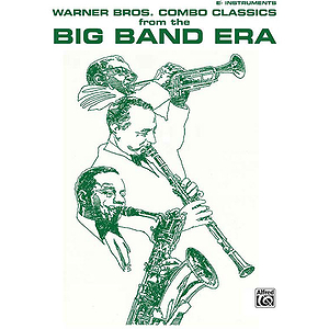 Warner Bros. Combo Classics From The Big Band Era E-Flat Book