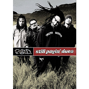 P.O.D. - Still Payin' Dues (DVD)